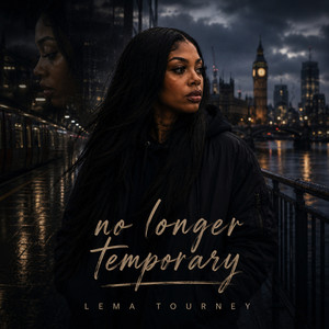 No Longer Temporary by Lema Tourney