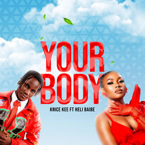 Knice Kee - Your Body (feat. Heli Baibe)