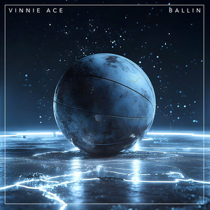 Ballin by Vinnie Ace