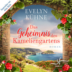 Das Geheimnis des Kameliengartens (Liebesroman)