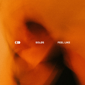 Feel Like by SOLØS