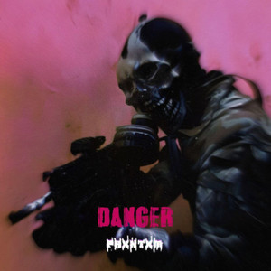 DANGER