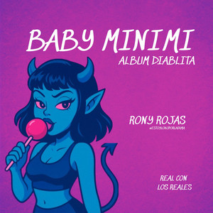 BABY MINIMI by Rony Rojas