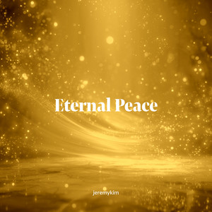 Eternal Peace by Soaking Music of the Holy Spirit