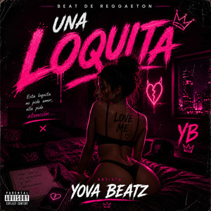 Una Loquita by Yova Beatz