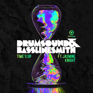 Time's Up by Drumsound & Bassline Smith, Jasmine Knight