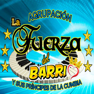 LA FUERZA DEL BARRIO Y SUS PRINCIPES DE LA CUMBIA - Cumbia Sonidera