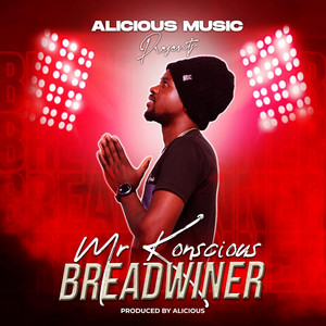 Mr Konscious - Bread Winner
