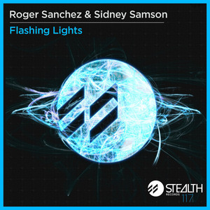 Flashing Lights - Sidney Samson Remix by Roger Sanchez cover art