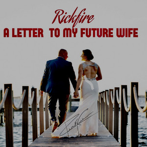 A Letter To My Future Wife