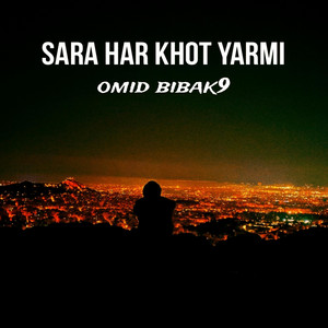 Omid Bibak9 - Sara Har Khot Yarmi