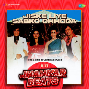 Mohd. Rafi, Sulakshana Pandit, Usha Khanna & Majrooh Sultanpuri - Jiske Liye Sabko Chhoda (HiFi Jhankar Beats)