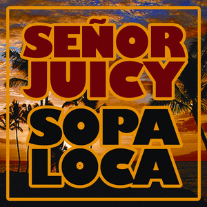 Señor Juicy