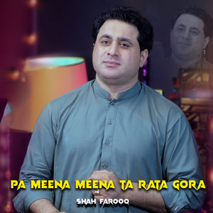 Shah Farooq - Pa Meena Meena Ta Rata Gora
