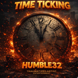 Time Ticking by HUMBLE32