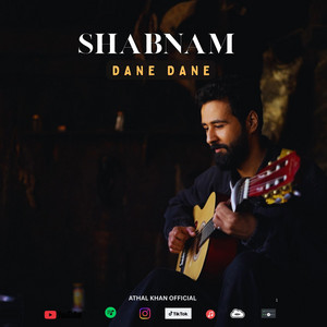 Athal Khan Official - Shabnam Dane Dane Unplugged