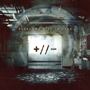 Factor X by Everyone Dies In Utah