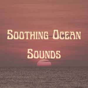 Soothing Ocean Sounds album