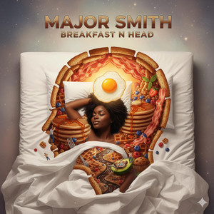 Breakfast N Head by Major Smith