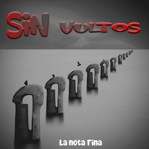 Sin Vultos by La Nota Fina