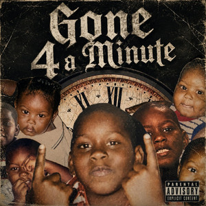 Gone 4 a Minute by Dren