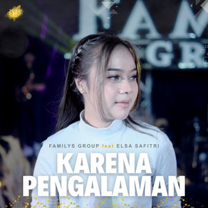 Karena Pengalaman by FAMILYS GROUP, Elsa Safitri