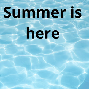 Summer is here by The main king of the world