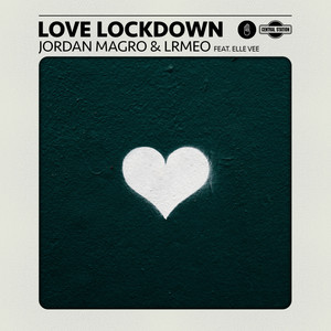 Love Lockdown (feat. Elle Vee) by Jordan Magro, LRMEO, Elle Vee