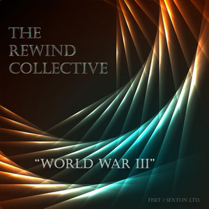 World War III by THE REWIND COLLECTIVE, Jason McMaster, Marcel Coenen, Mark Zonder, Steven Sexton, Mathieu Fiset