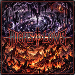 H!GHS AND LOWS by R!OTSAINT