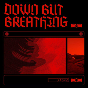No Sirens Left by Down But Breathing