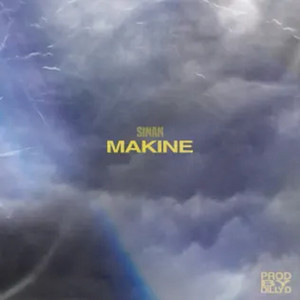 Makine by SINAN, Dilly D