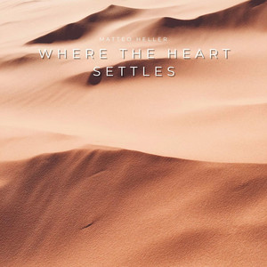 Where the Heart Settles by Matteo Heller