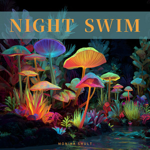 Night Swim by Monika Shult