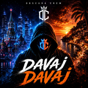 Davaj Davaj by OBSCURA CREW