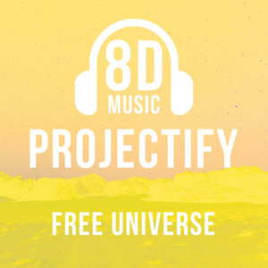 Free Universe by 8d Music, Projectify