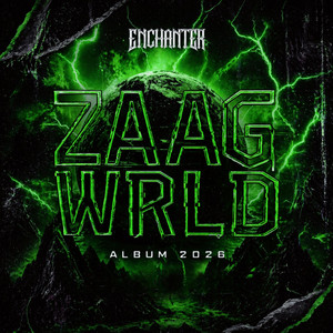 Welcome to ZAAG WRLD by Enchanter