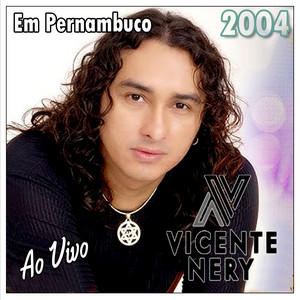 Vicente Nery - Ponto G - Ao Vivo