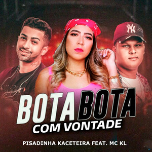 Bota Bota Com Vontade