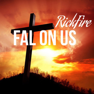 Fall On Us