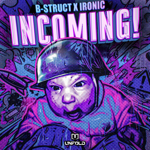 Incoming by B-Struct, Ironic