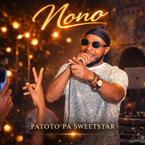Patoto Pa Sweetstar - Nono