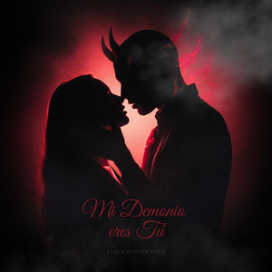 Mi demonio eres Tú by Black Winter Rock