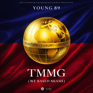T.M.M.G (We Based Miami) by Young 89