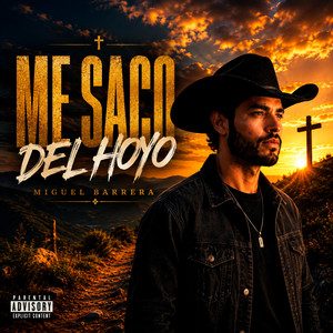 ME SACO DEL HOYO by Miguel Barrera