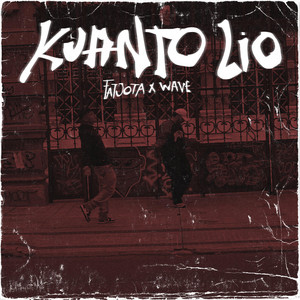 Kuanto lio by fatjota, Wave