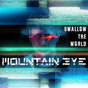 Swallow the World by Mountain Eye
