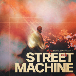 Ben Elson — Street Machine (2026)