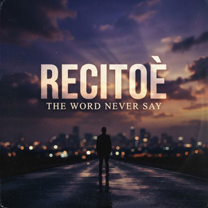 The world never say by Recitoè