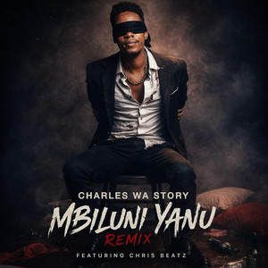 Charles Wa Story - Mbiluni Yanu (feat. Chris Beatz)